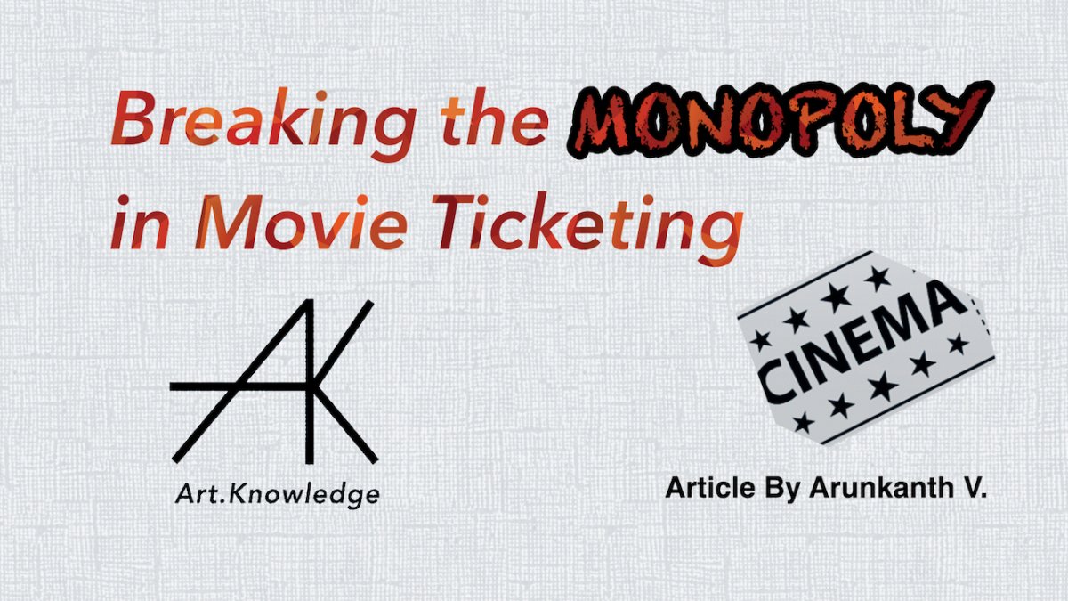 Breaking the Monopoly in Movie Ticketing !